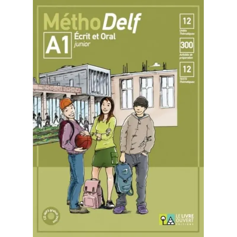 Methodelf A1 Ecrit et Oral Junior: Livre de l'eleve (Βιβλίο Μαθητή)