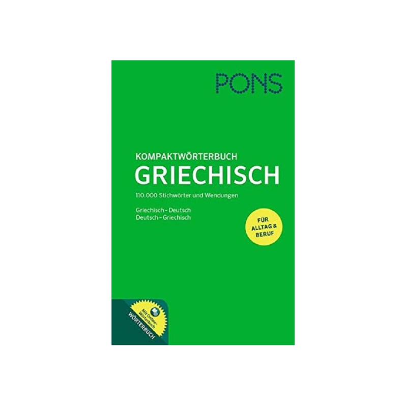 PONS Kompaktworterbuch Griechisch - Ελληνογερμανικό/Γερμανοελληνικό Λεξικό
