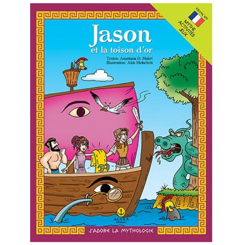 J’ Adore La Mythologie - Jason Et La Toison D’or